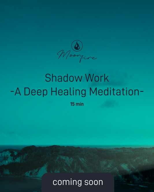 Shadow Work – A Deep Healing Meditation